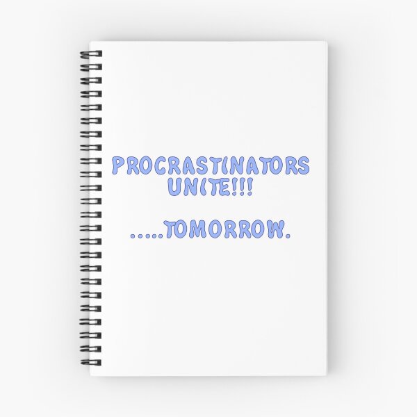 Item preview, PROCRASTINATORS UNTIE!!!!    ....TOMORROW designed and sold by Wicked Creationz.