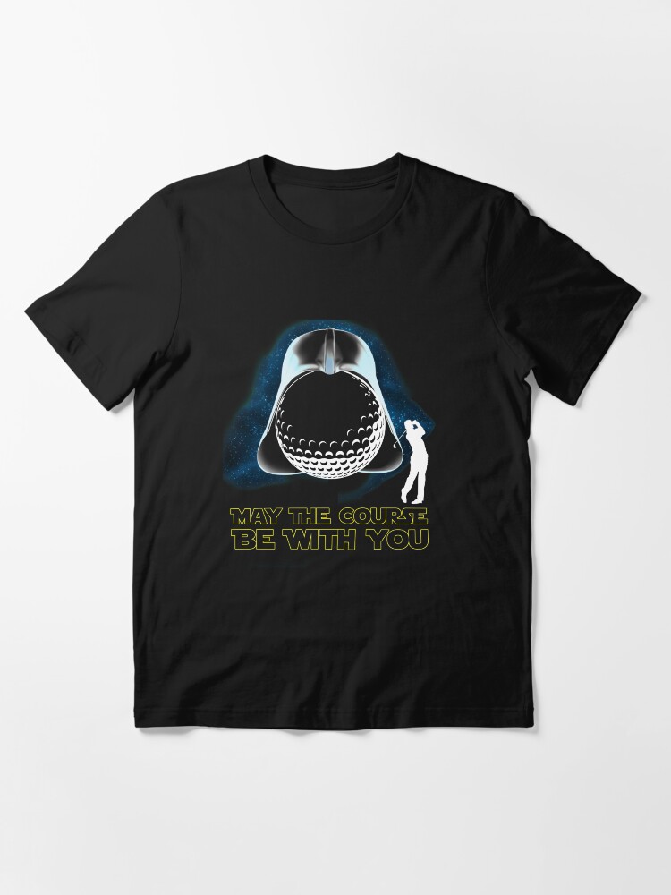 Alternate view of May The Course Be With You Golf Shirt Essential T-Shirt