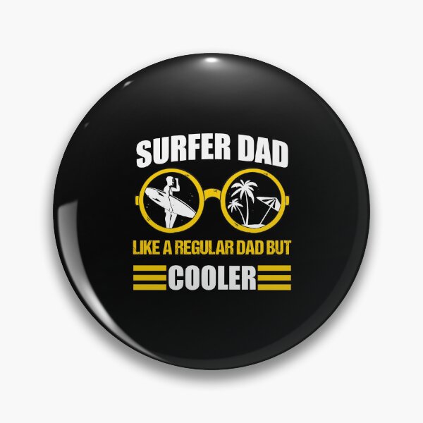 Item preview, Surfer Dad like a regular dad but cooler, Cute Gift For Surfing Dad designed and sold by yssnyd.