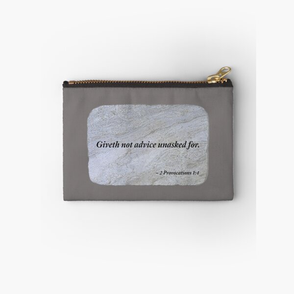 Item preview, Giveth not advice unasked for. designed and sold by Chemobius.