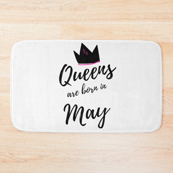 Item preview, Queens are born in May. Happy Birthday! May Birthday Gift for Women and Girls. Cute Bday present design. designed and sold by That Cheeky Tee.