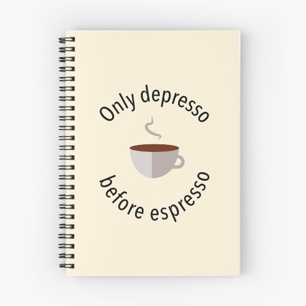 Item preview, Only Depresso before Espresso designed and sold by zgligani.