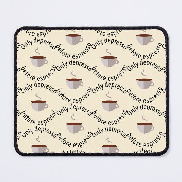 Item preview, Only Depresso before Espresso designed and sold by zgligani.