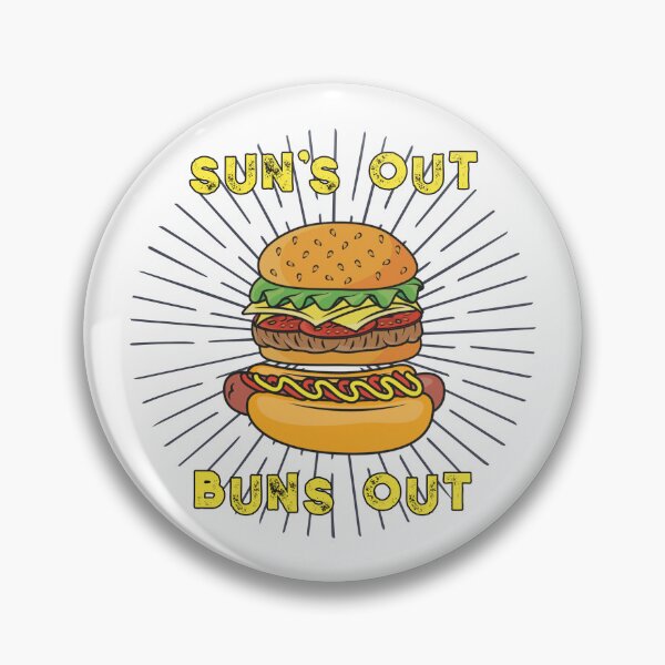 Item preview, Sun's Out, Buns Out designed and sold by Gibbonzo.