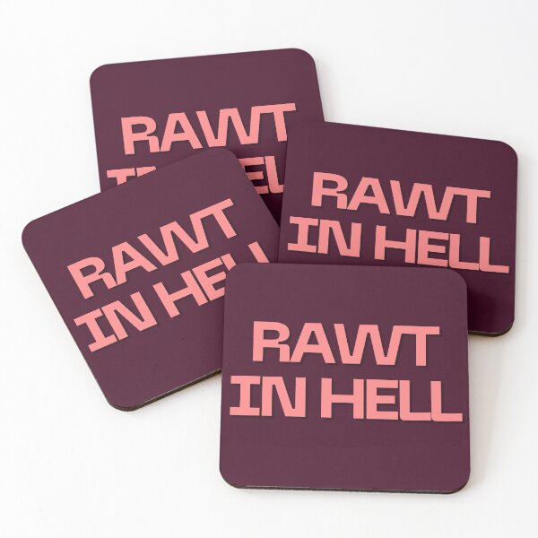 Item preview, RAWT IN HELL designed and sold by Spiffle.