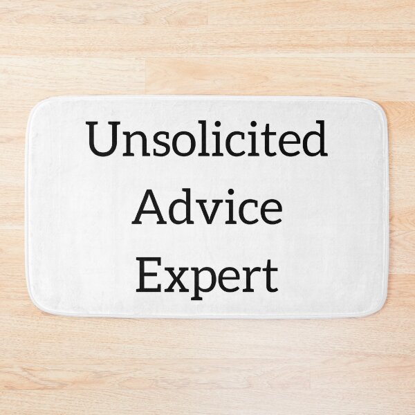 Item preview, Unsolicited Advice Expert designed and sold by Pietopia.