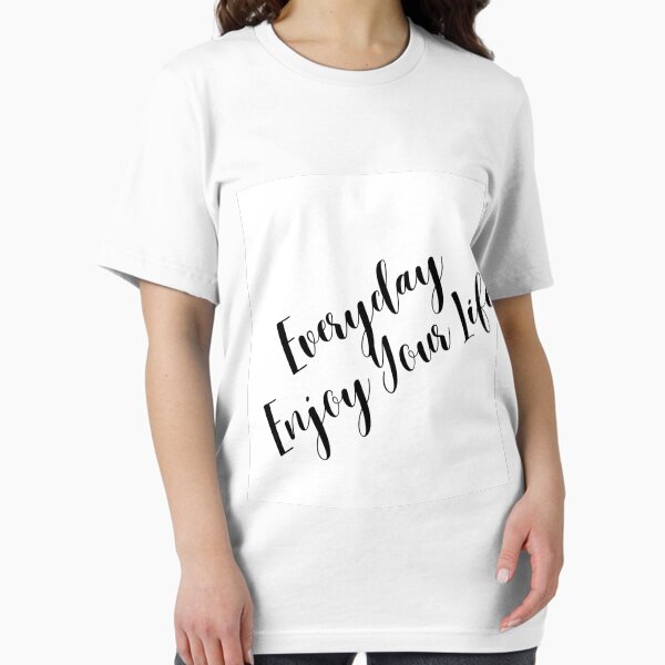 Everyday enjoy Essential T-Shirt