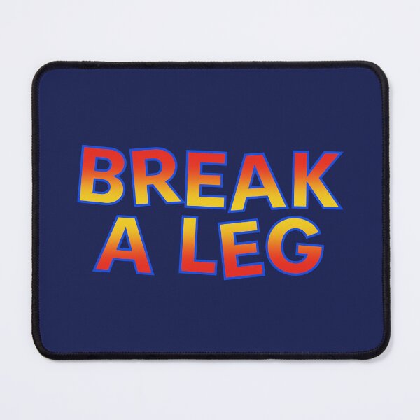 Item preview, Break a leg west end future edition designed and sold by taylor-lang.