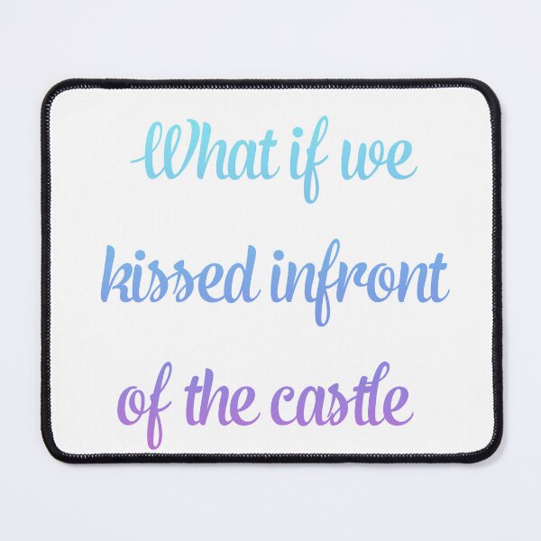 Item preview, What if we kissed infront of the castle designed and sold by broadwaygirl142.