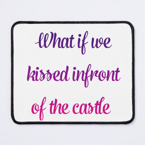 Item preview, What if we kissed infront of the castle designed and sold by broadwaygirl142.