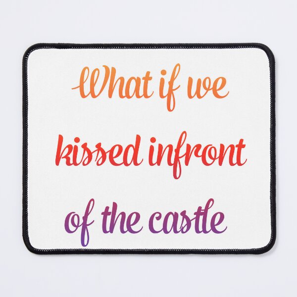 Item preview, What if we kissed infront of the castle designed and sold by broadwaygirl142.