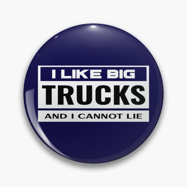 Item preview, I LIKE BIG TRUCKS and I Cannot Lie, Father's Day Gift, Truckers, Truck Lovers designed and sold by Monique Prince.
