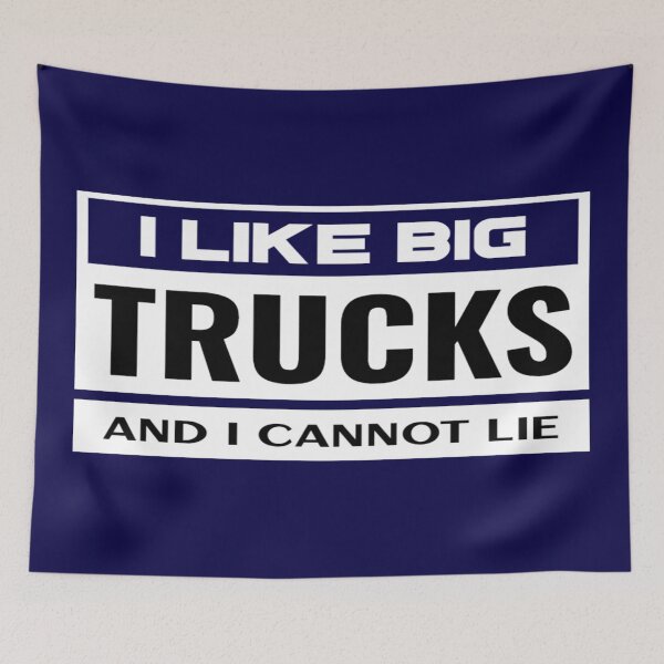 Item preview, I LIKE BIG TRUCKS and I Cannot Lie, Father's Day Gift, Truckers, Truck Lovers designed and sold by Monique Prince.