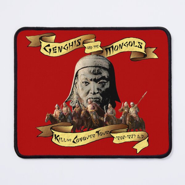 Item preview, Genghis and the Mongols: Kill or Conquer Tour designed and sold by BlueEyedDevil.