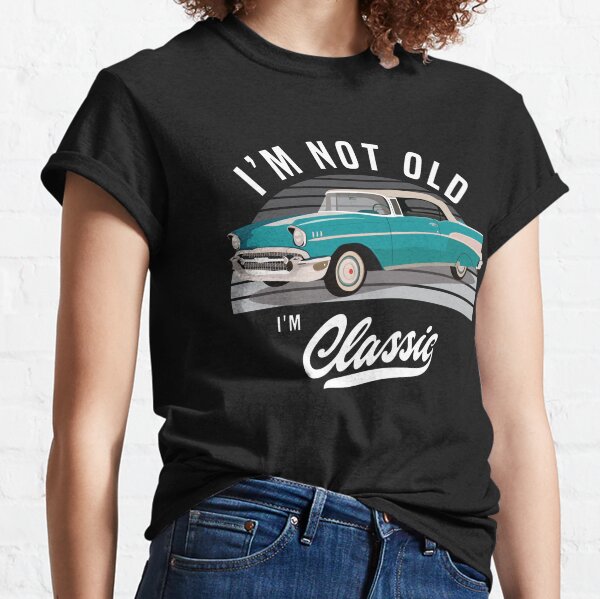 Classic Car Gift, I Am Not Old, I Am A Classic, Not Old But Classic, Car  Vintage Unisex T-Shirt in 2023