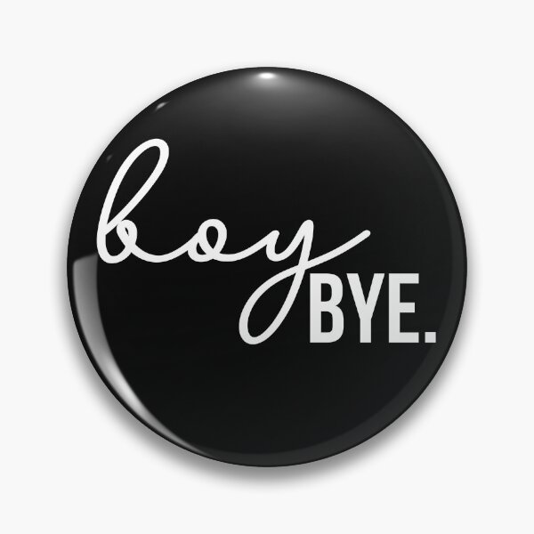 Item preview, boy bye designed and sold by Hey-Nice-Shirt.