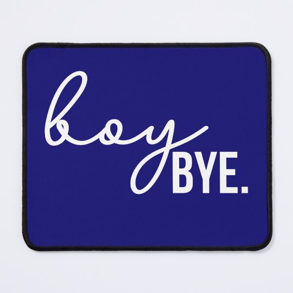 Item preview, boy bye designed and sold by Hey-Nice-Shirt.