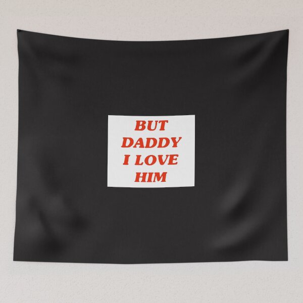 Item preview, But Daddy I Love Him designed and sold by marettleabm.