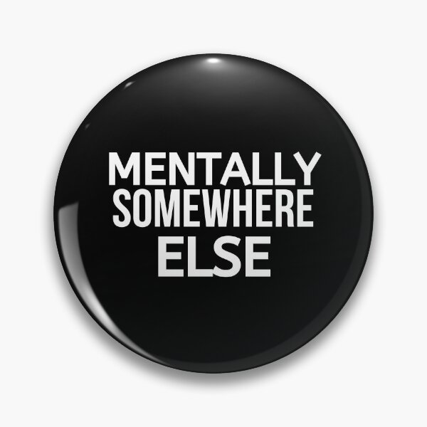 Item preview, Mentally Somewhere Else designed and sold by BigMovesHustler.