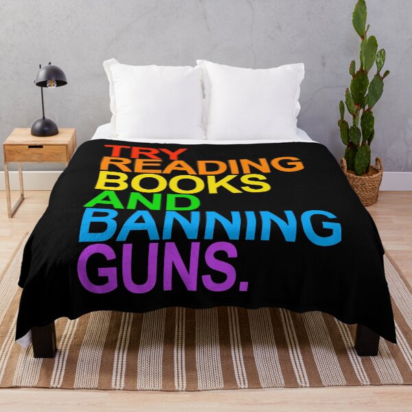 Item preview, Try Reading Books and Banning Guns - Gay Pride Edition designed and sold by Thelittlelord.