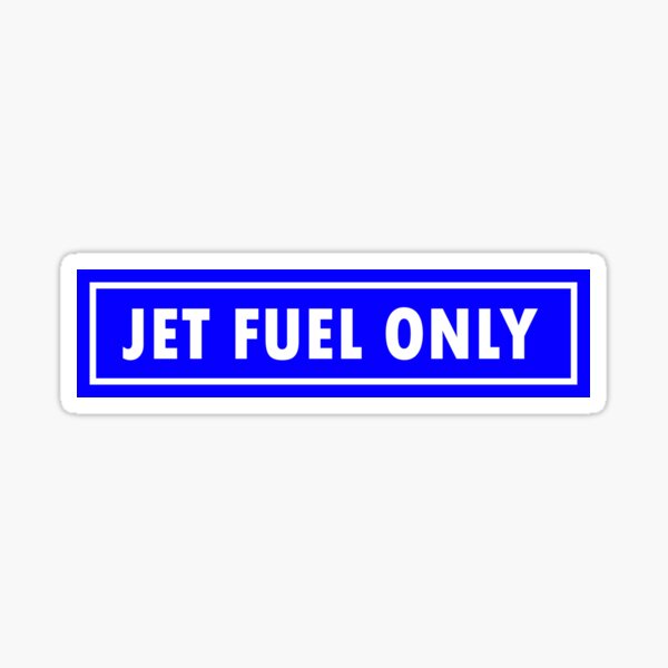"Jet Fuel Only Aviation Warning Label" Sticker for Sale by