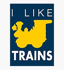 Rail King, I like trains Photographic Print