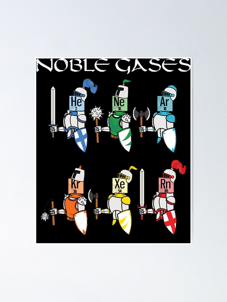 Funny Chemistry Medieval Science Noble Gases Knight Poster For Sale