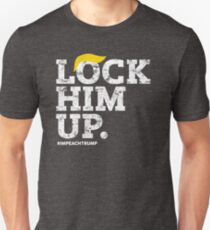 Lock Him Up. Impeach Trump Unisex T-Shirt