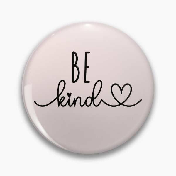Artikelvorschau, Be Kind Kindness Inspirational Quotes For Men Women Cute entworfen und verkauft von JooArtPrints ★★★★★.