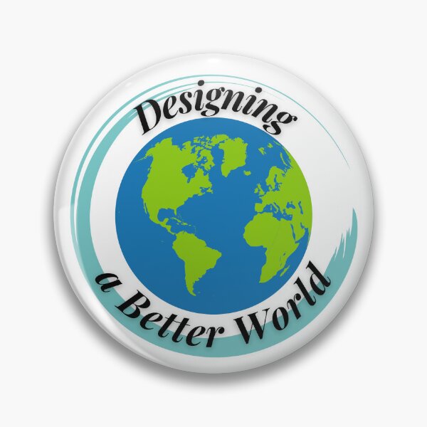 Item preview, Designing a Better World designed and sold by Profession-Co.