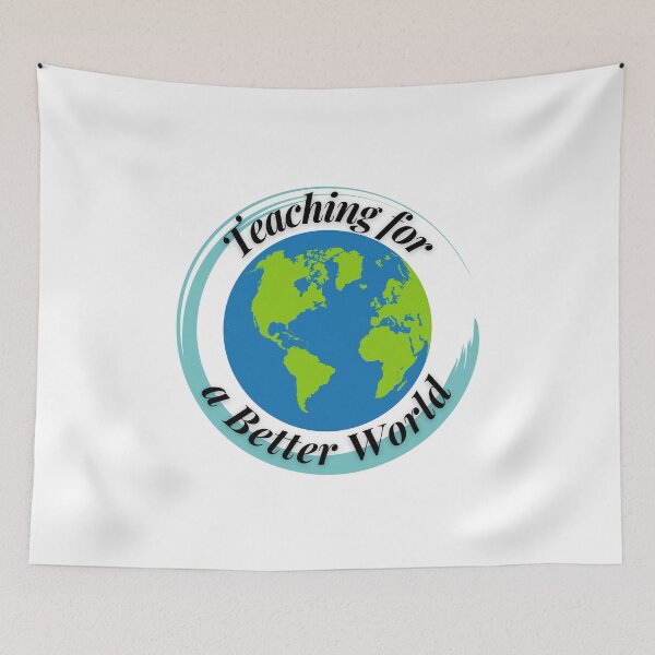 Item preview, Teaching for a Better World designed and sold by Profession-Co.