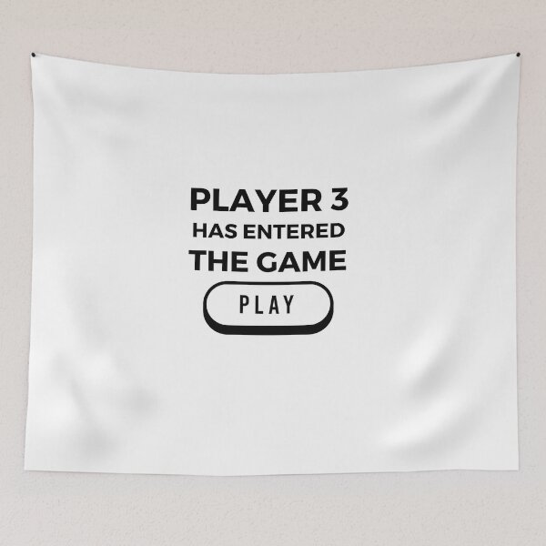 Item preview, Payer 3 Has Entered The Game designed and sold by wildpiksel.