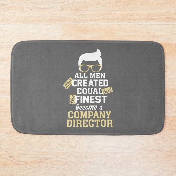 Item preview, All Men Are Created Equal But The Finest Become A Company Director designed and sold by LauraAnnSlough.