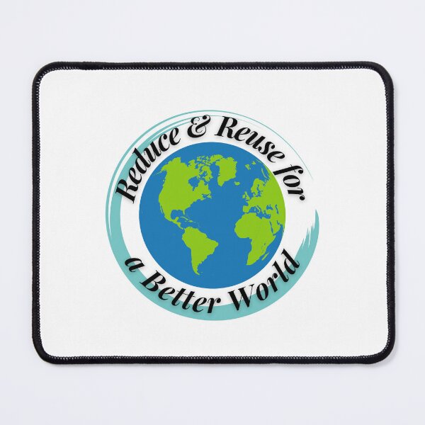 Item preview, Reduce & Reuse for a Better World designed and sold by Profession-Co.