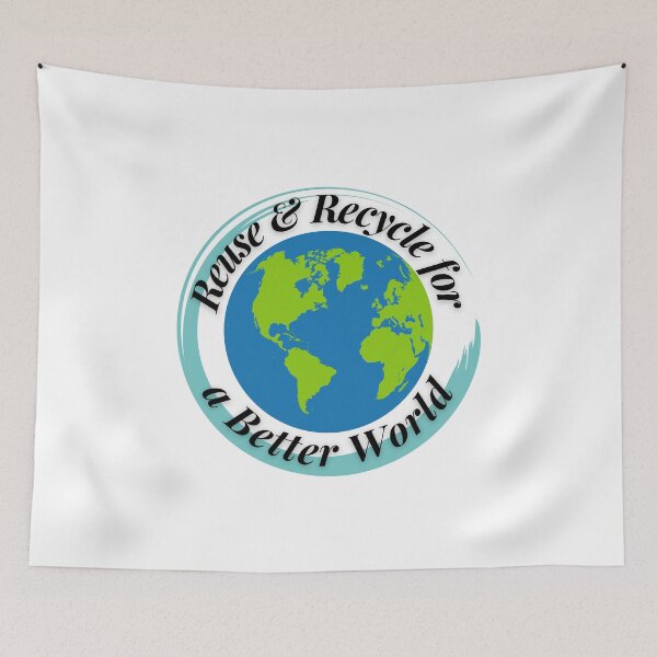 Item preview, Reuse & Recycle for a Better World designed and sold by Profession-Co.