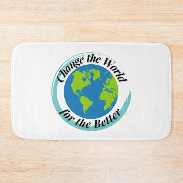 Item preview, Change the World for the Better designed and sold by Profession-Co.
