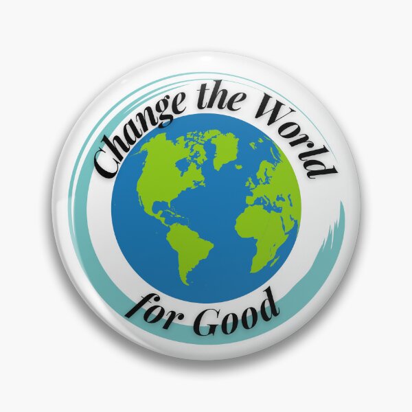 Item preview, Change the World for Good designed and sold by Profession-Co.