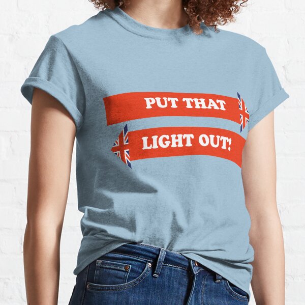 Dad's Army –Put That Light Out! Classic T-Shirt
