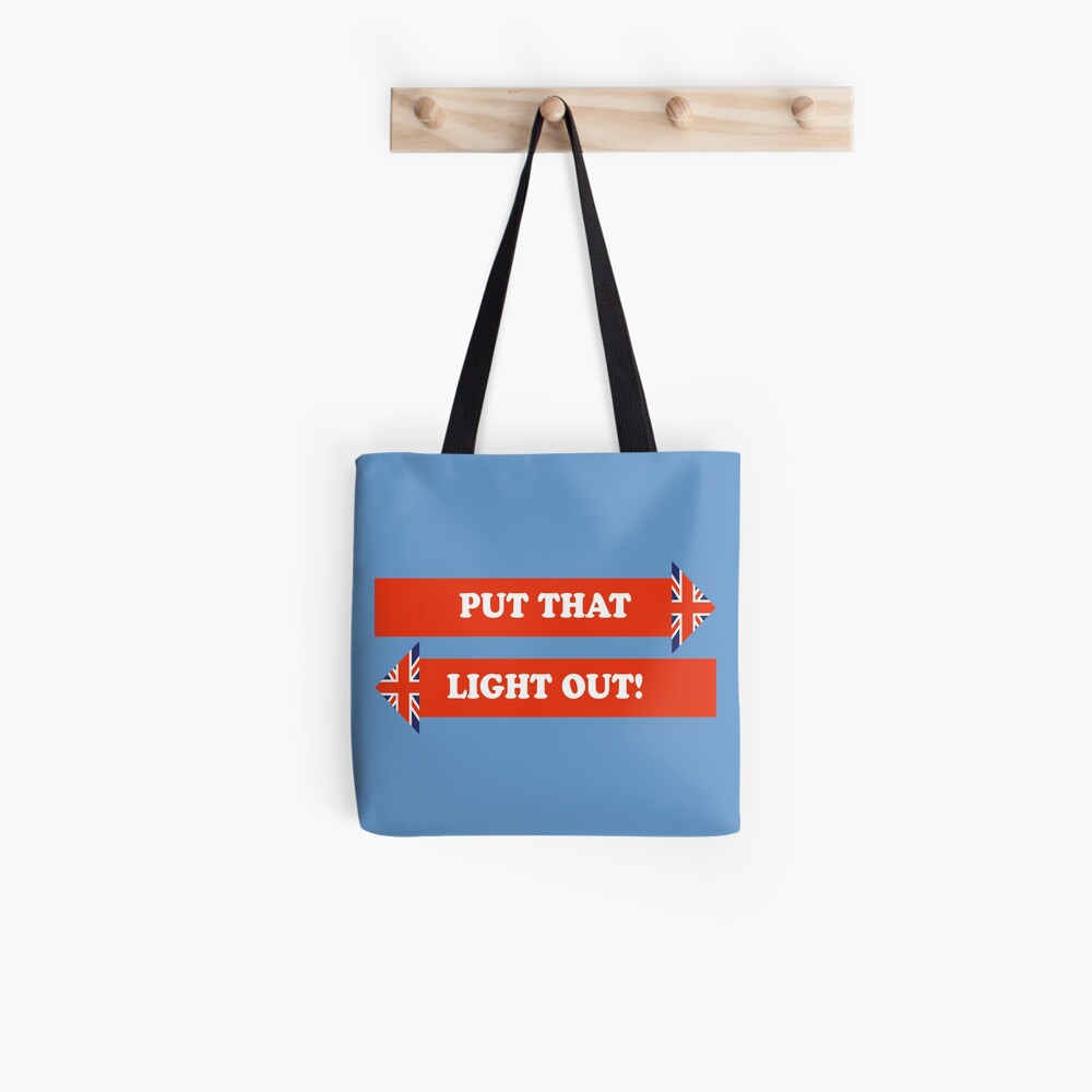 "Dad's Army Put That Light Out!" Tote Bag by madra Redbubble