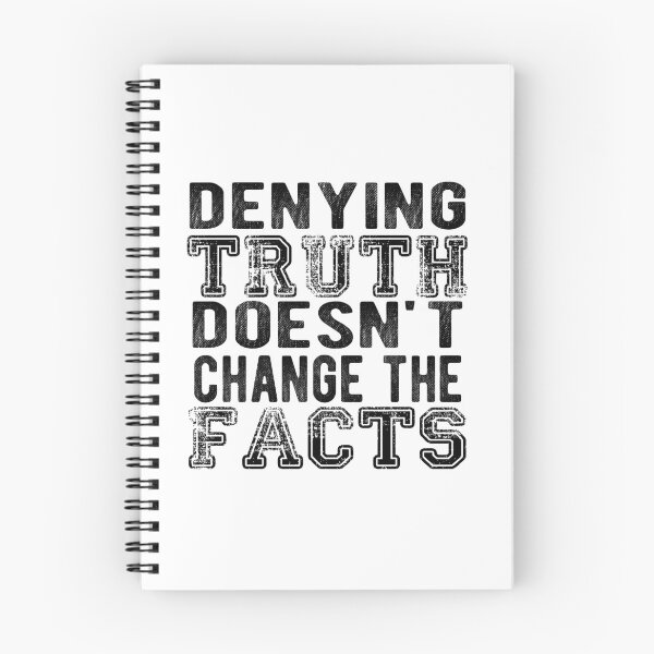 Item preview, Denying Truth Doesn't Change the Facts - Black Text designed and sold by WordBubble.