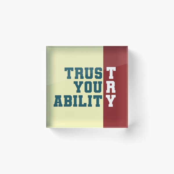 Item preview, Trust Your Ability - TRY designed and sold by Sagar Karki.