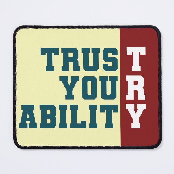 Item preview, Trust Your Ability - TRY designed and sold by Sagar Karki.