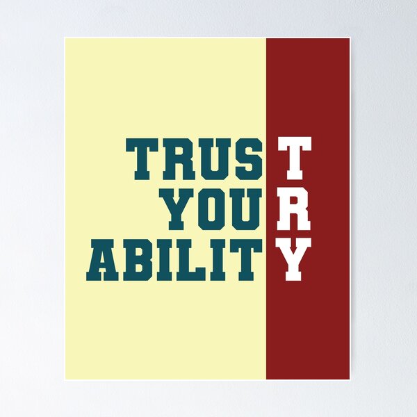 Item preview, Trust Your Ability - TRY designed and sold by Sagar Karki.