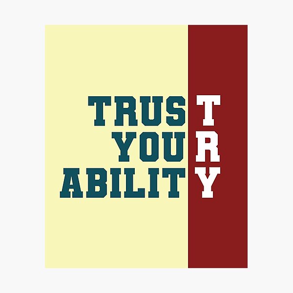 Item preview, Trust Your Ability - TRY designed and sold by Sagar Karki.