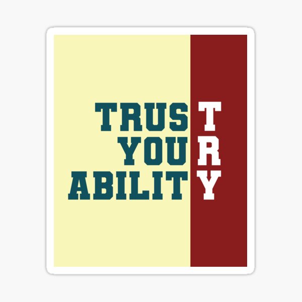 Item preview, Trust Your Ability - TRY designed and sold by Sagar Karki.