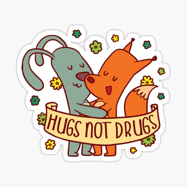 Item preview, Hugs Not Drugs Cute Animals with Cartoon Rabbit and Fox designed and sold by awkwarddesignco.