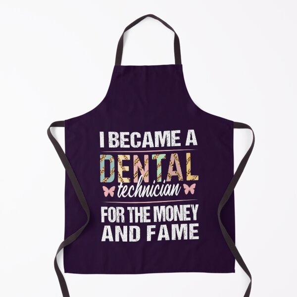 Item preview, Dental Technician For The Money And Fame Birthday Christmas Graduation Funny designed and sold by MOONINSPIRATION.