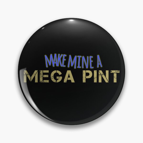 Item preview, A MEGA PINT designed and sold by madscArt.