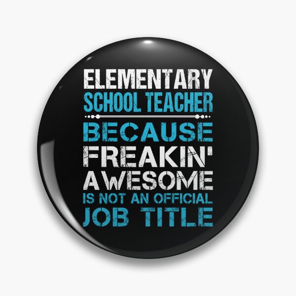 Item preview, Elementary School Teacher T Shirt - Freaking Awesome Gift Item Tee designed and sold by watkinsmat.