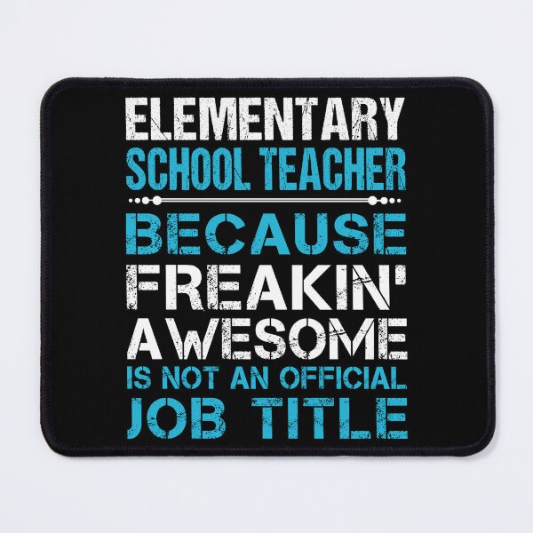 Item preview, Elementary School Teacher T Shirt - Freaking Awesome Gift Item Tee designed and sold by watkinsmat.